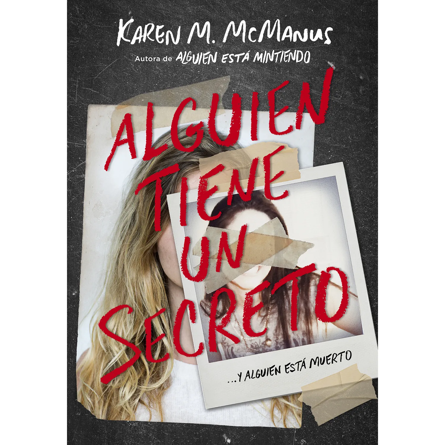 Alguien Tiene Un Secreto / Karen M. Mcmanus