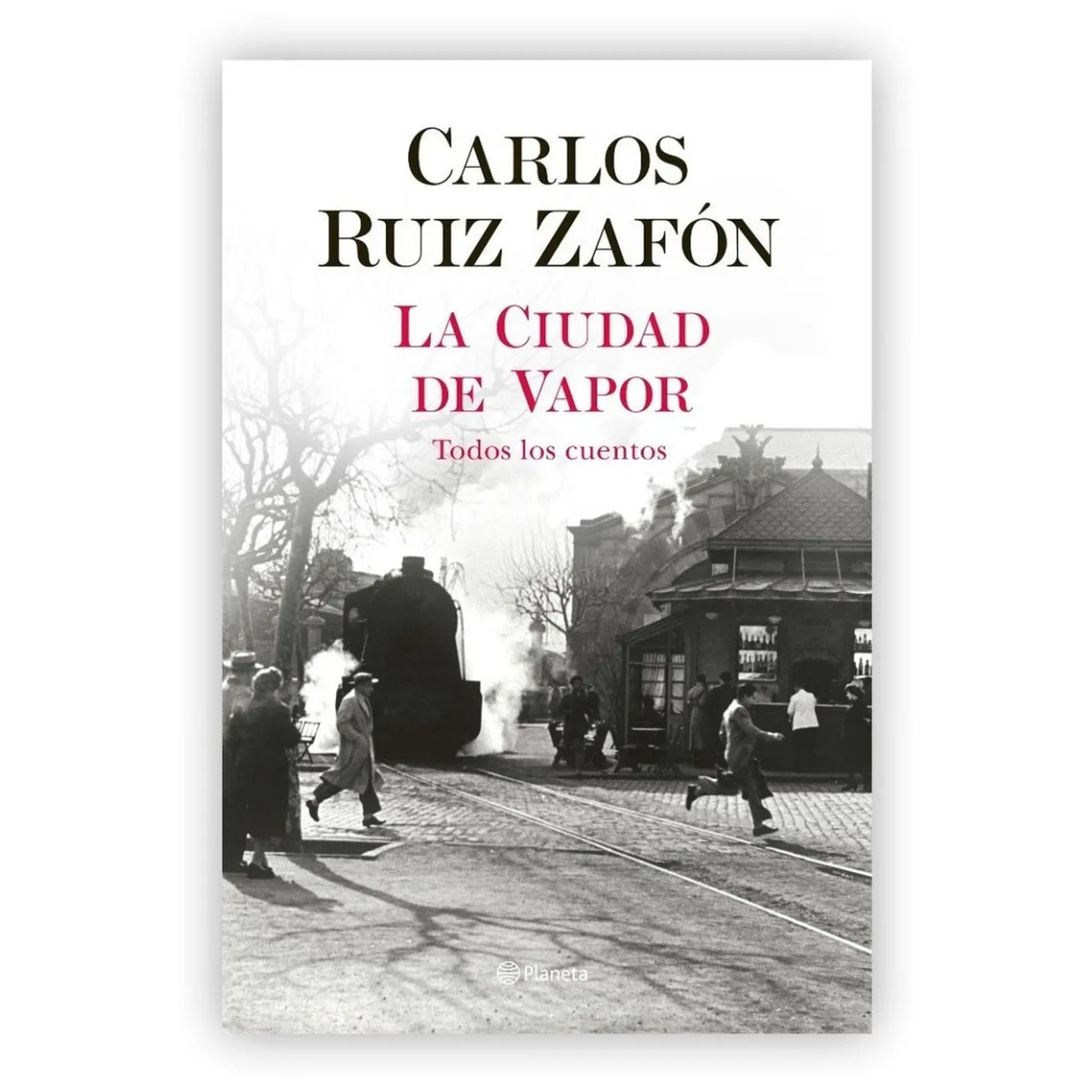 La Ciudad De Vapor / Carlos Ruiz Zafón