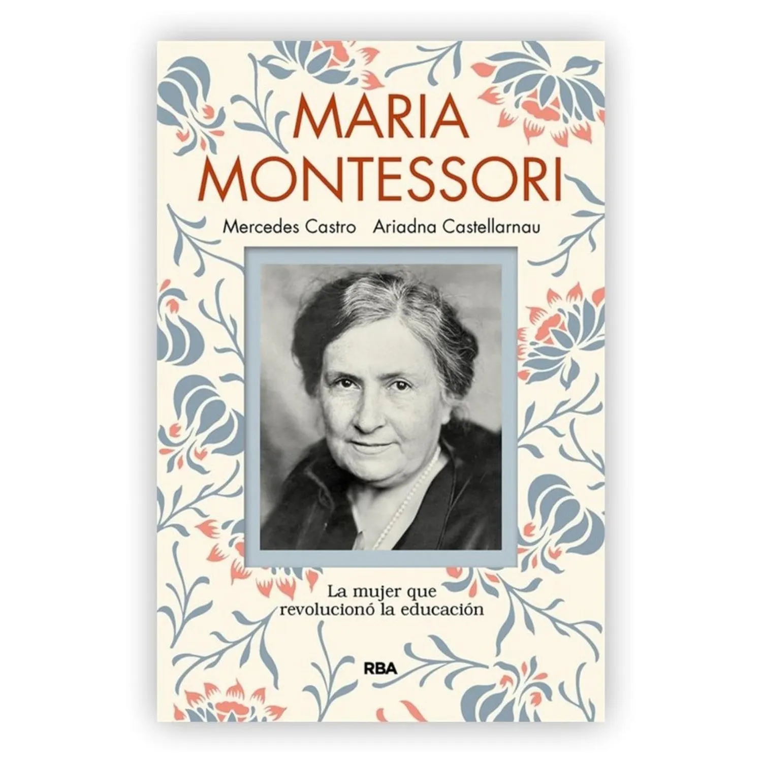 Maria Montessori: La Mujer Que Revolucionó La Educación