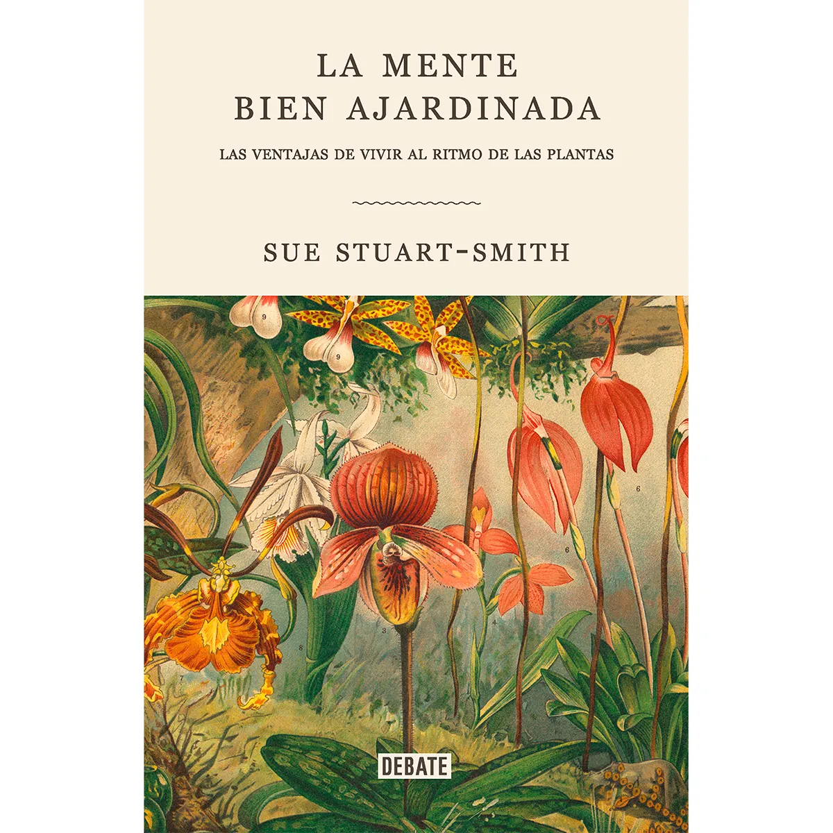 La Mente Bien Ajardinada. Sue Stuart-Smith