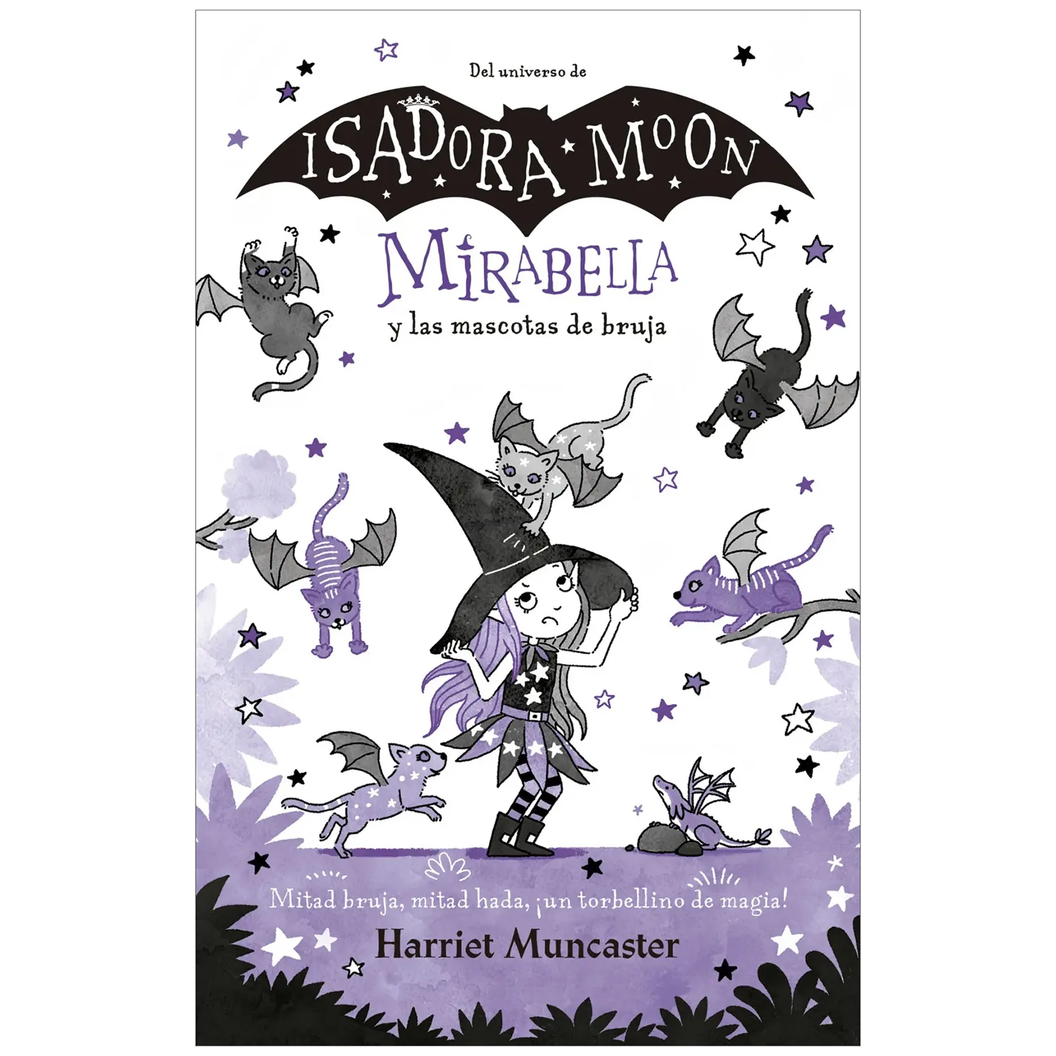 Mirabella 5 Y Las Mascotas De Bruja. Harriet Muncaster