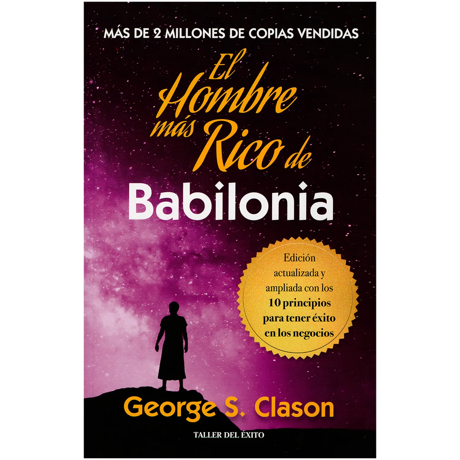 El hombre más rico de Babilonia. George S. Clason