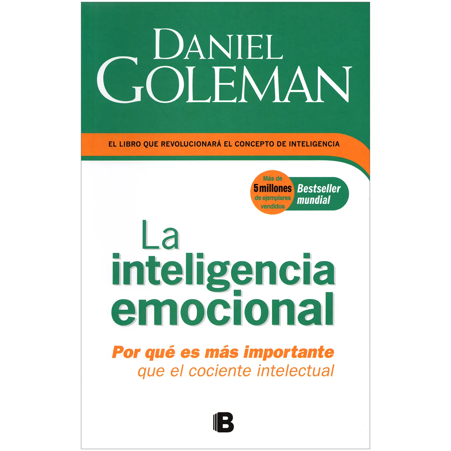 La Inteligencia Emocional. Daniel Goleman