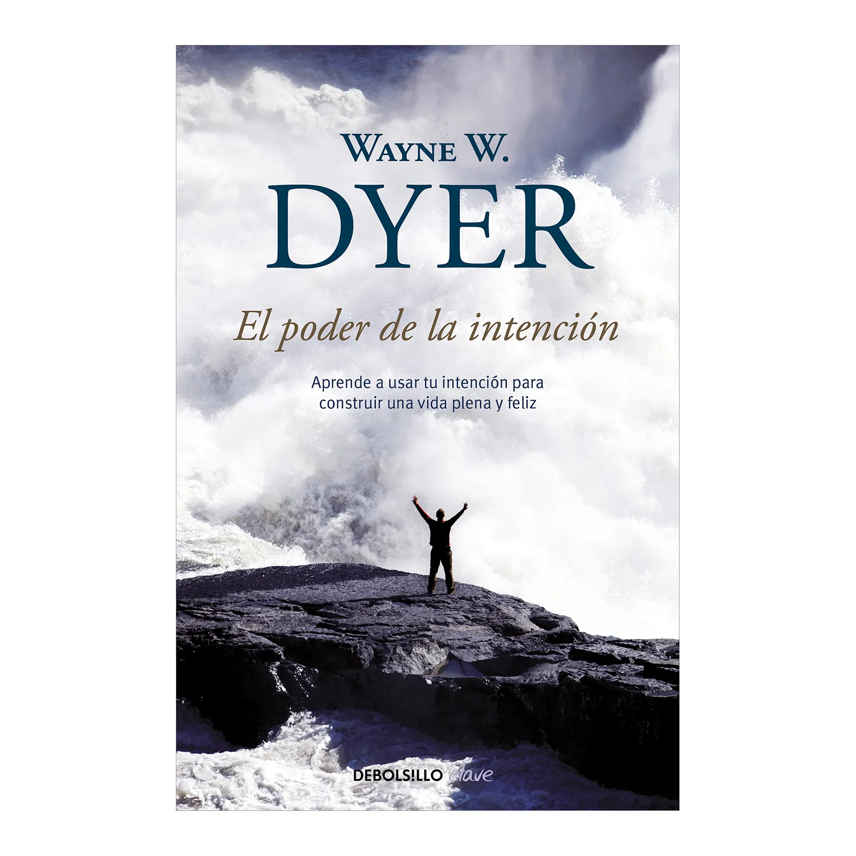 El Poder De La Intencion / Dyer Wayne W.