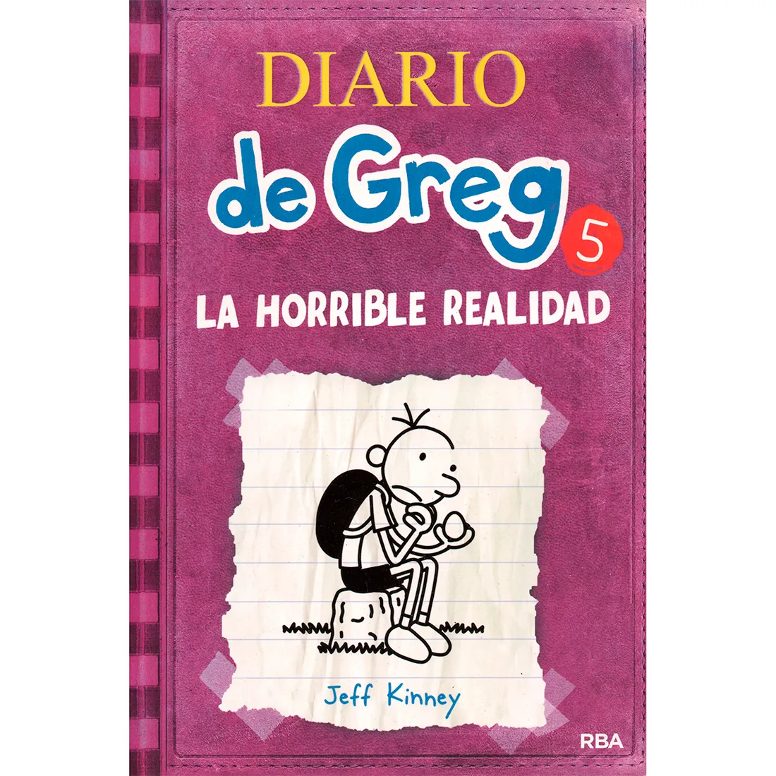 Diario De Greg 5. La Horrible Realidad. Jeff Kinney