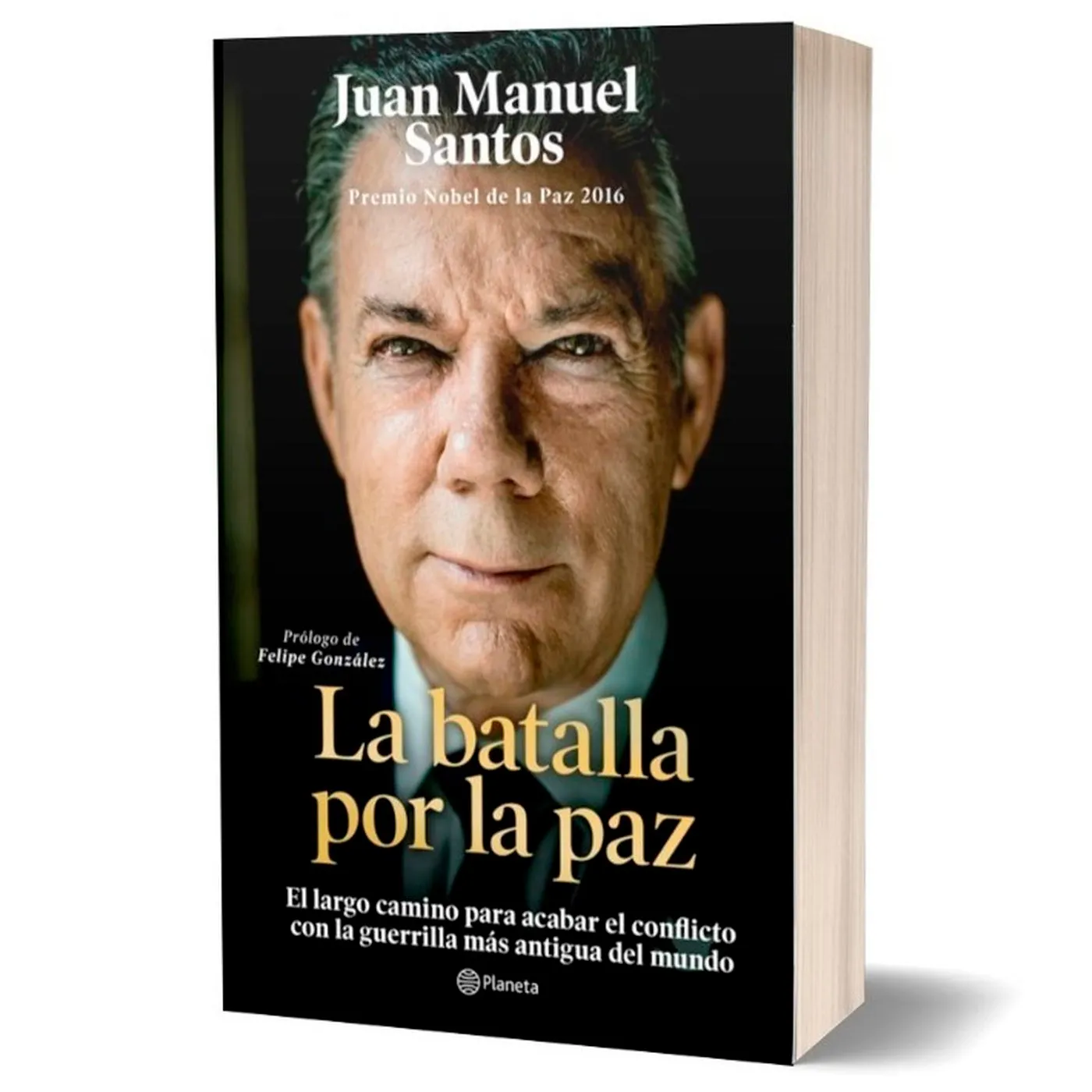 La Batalla Por La Paz. Juan Manuel Santos