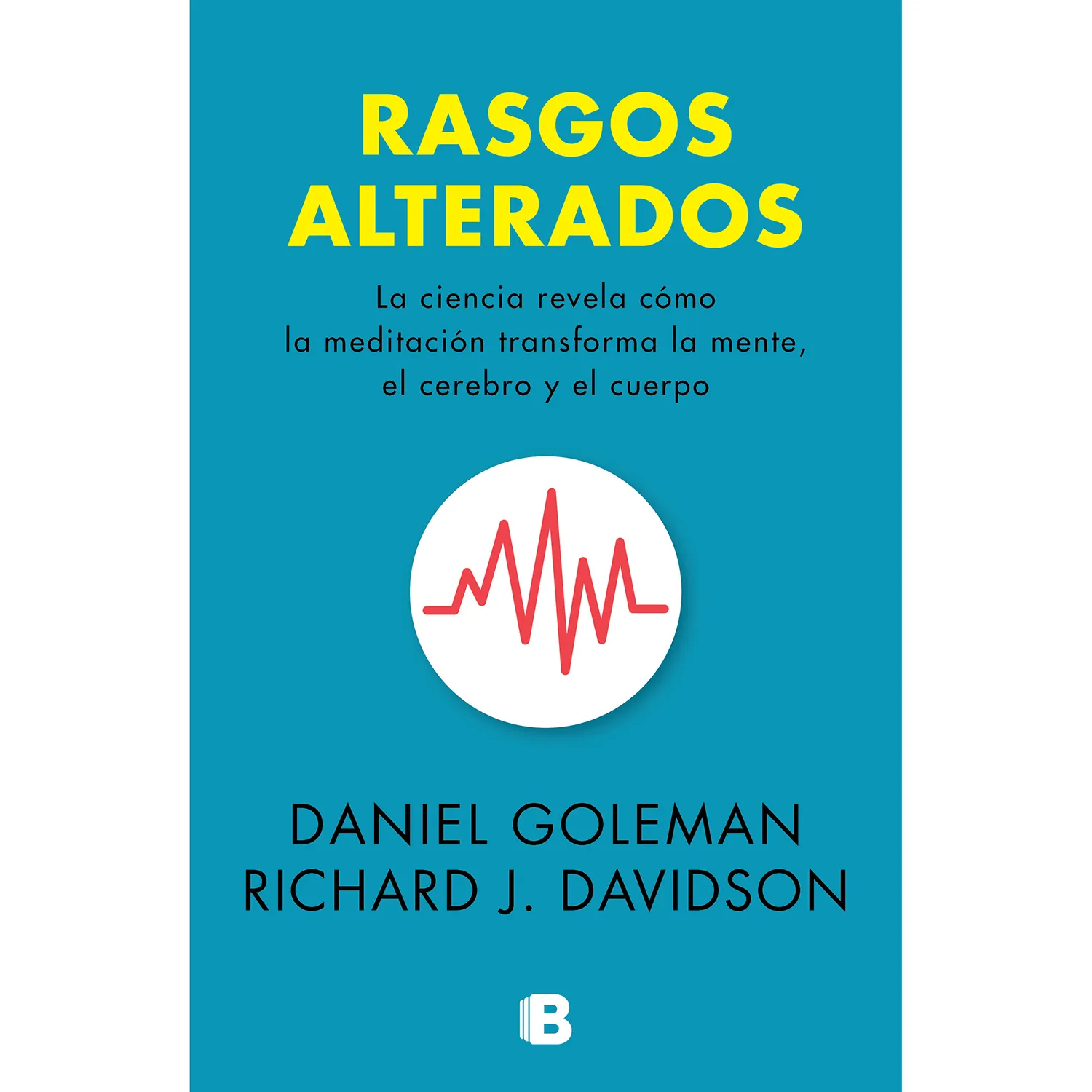 Rasgos Alterados / Daniel Goleman - Richard Davidson