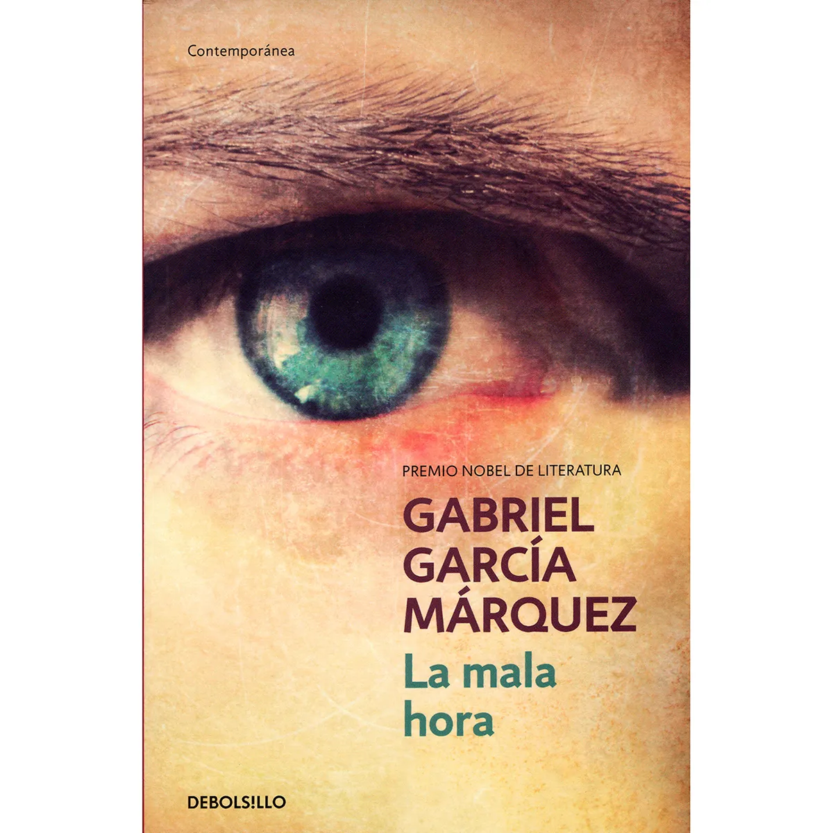 La Mala Hora. Gabriel García Márquez