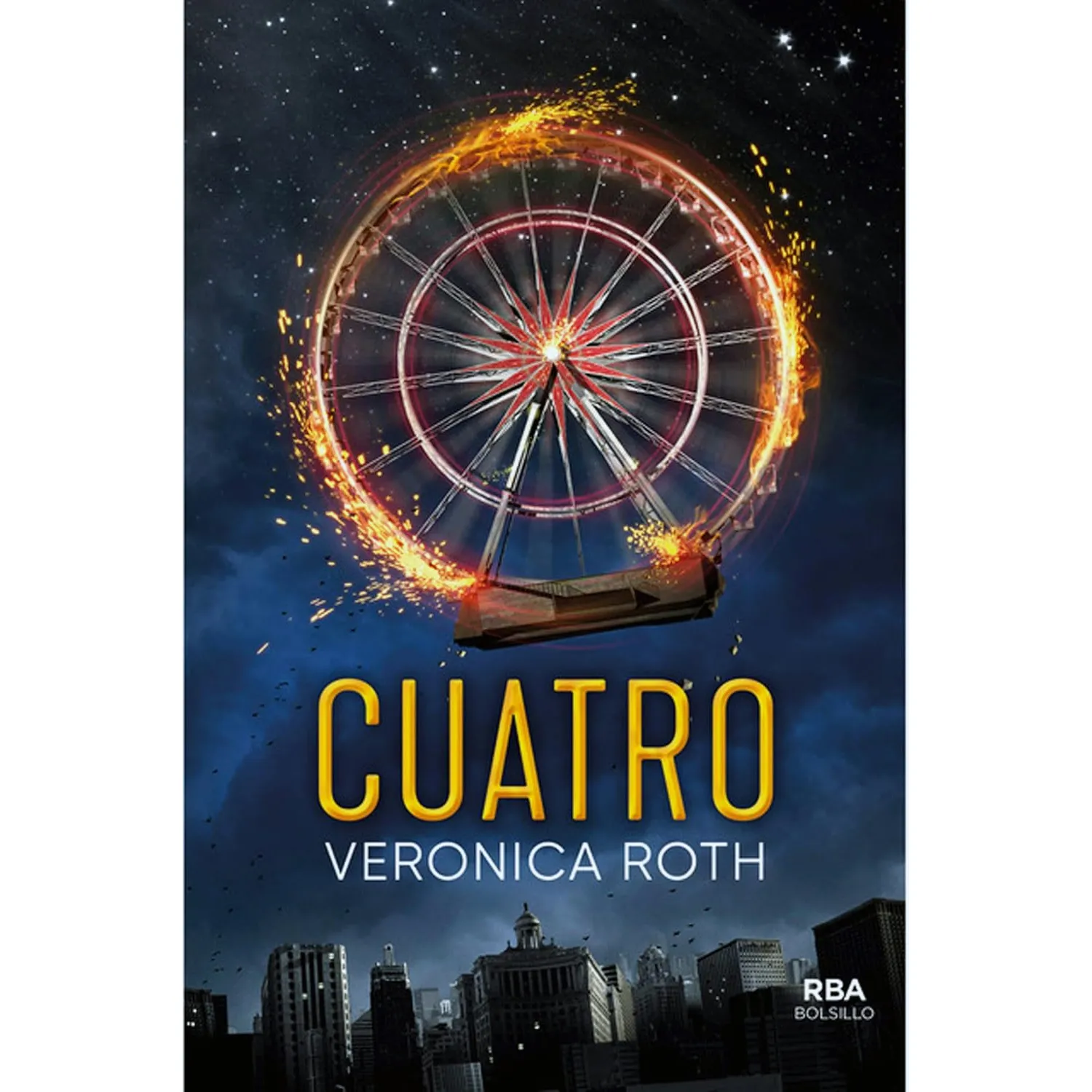 Cuatro / Una Historia De La Saga Divergente / Verónica Roth