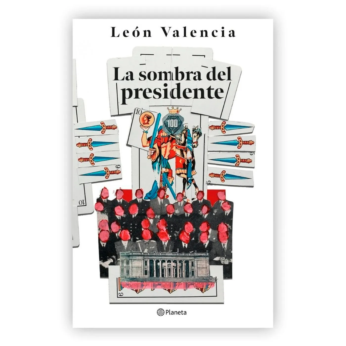 La Sombra Del Presidente / León Valencia