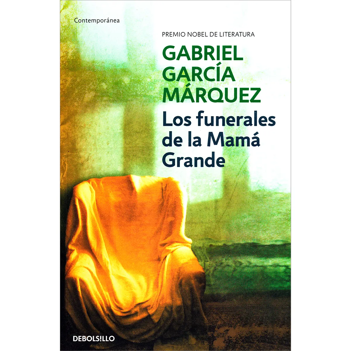 Los Funerales De La Mamá Grande / Gabriel García Márquez