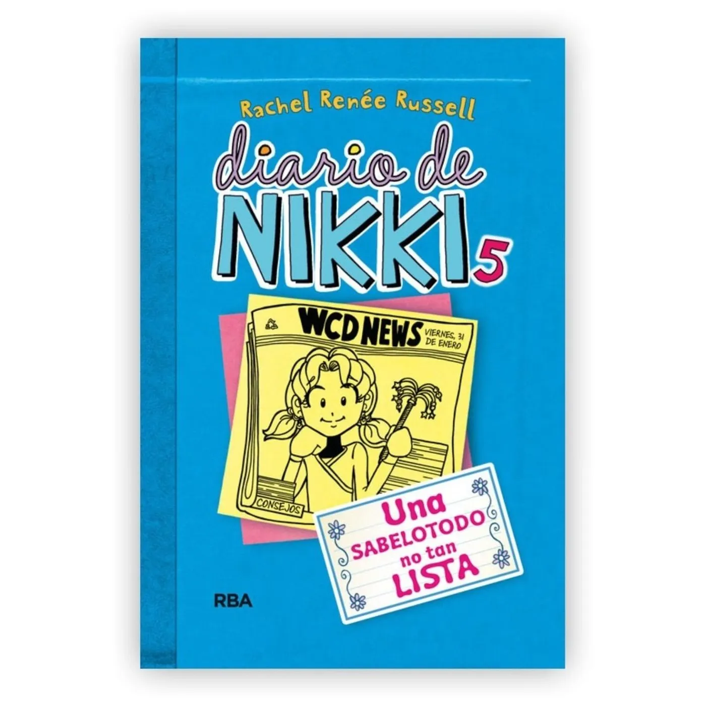 Diario De Nikki 5: Una Sabelotodo No Tan Lista