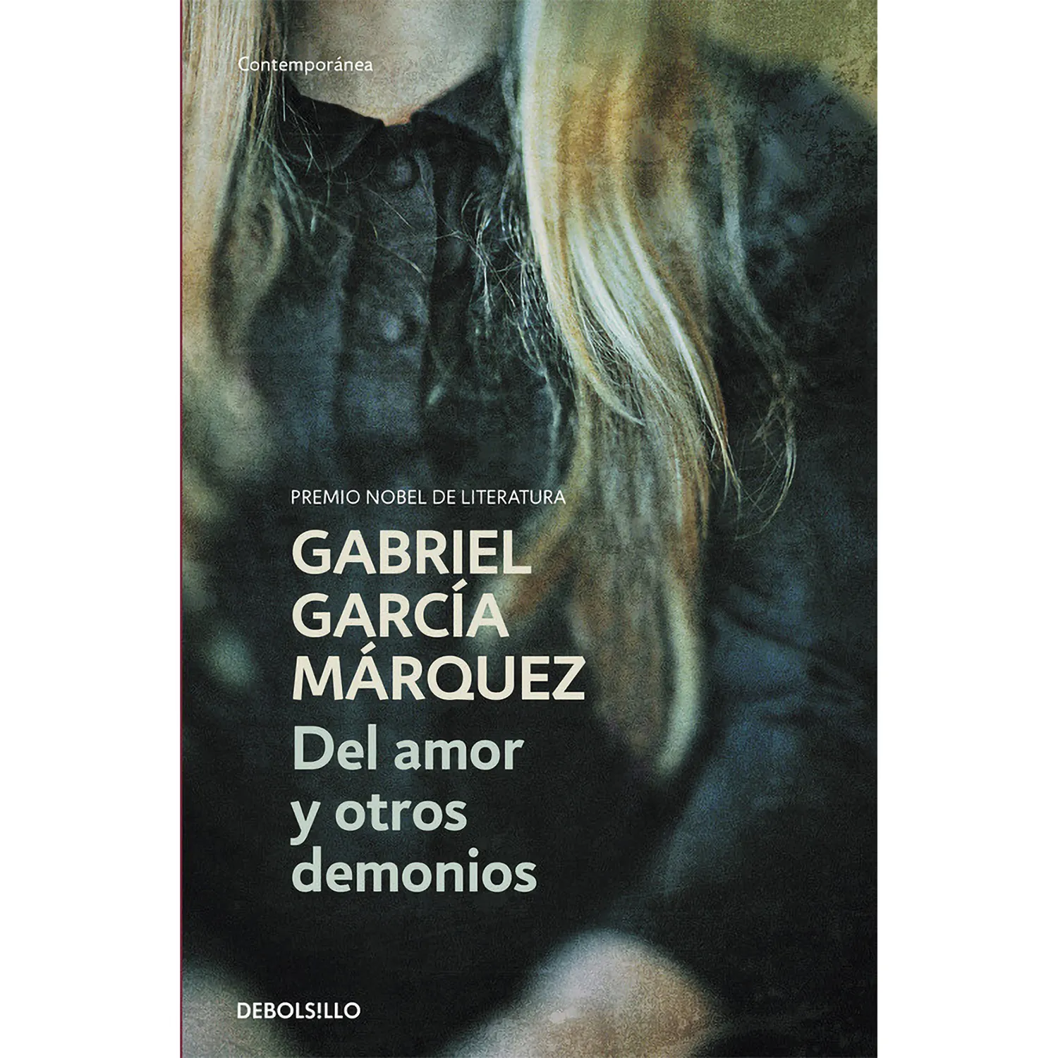 Del Amor Y Otros Demonios / Gabriel García Márquez