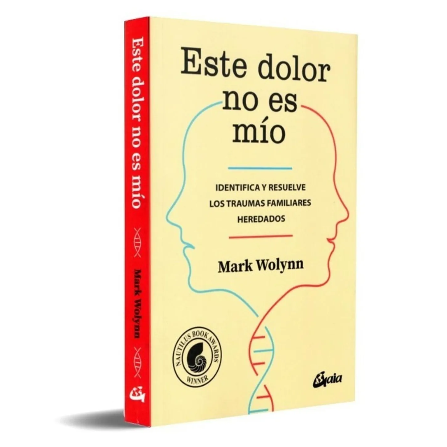 Este Dolor No Es Mío / Mark Wolynn