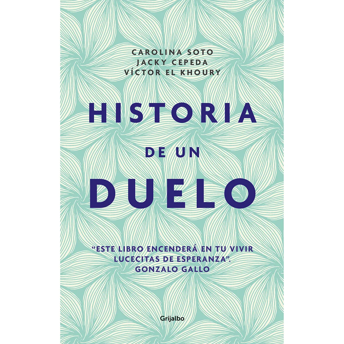 Historia De Un Duelo. Carolina Soto