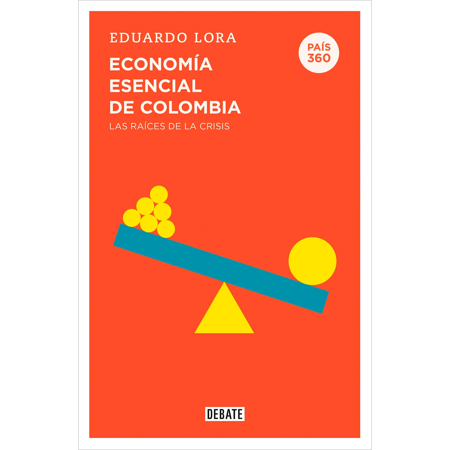 Economía Esencial De Colombia: Las Raíces De La Crisis