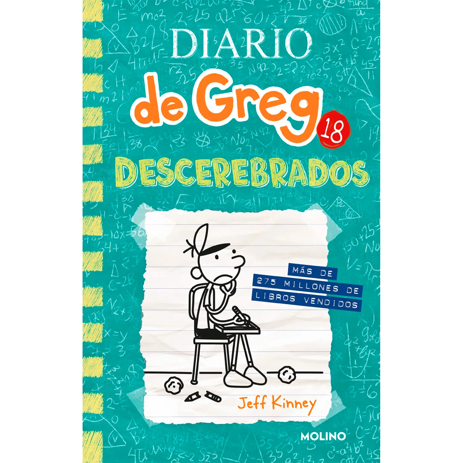 Diario De Greg 18. Descerebrados. Jeff Kinney