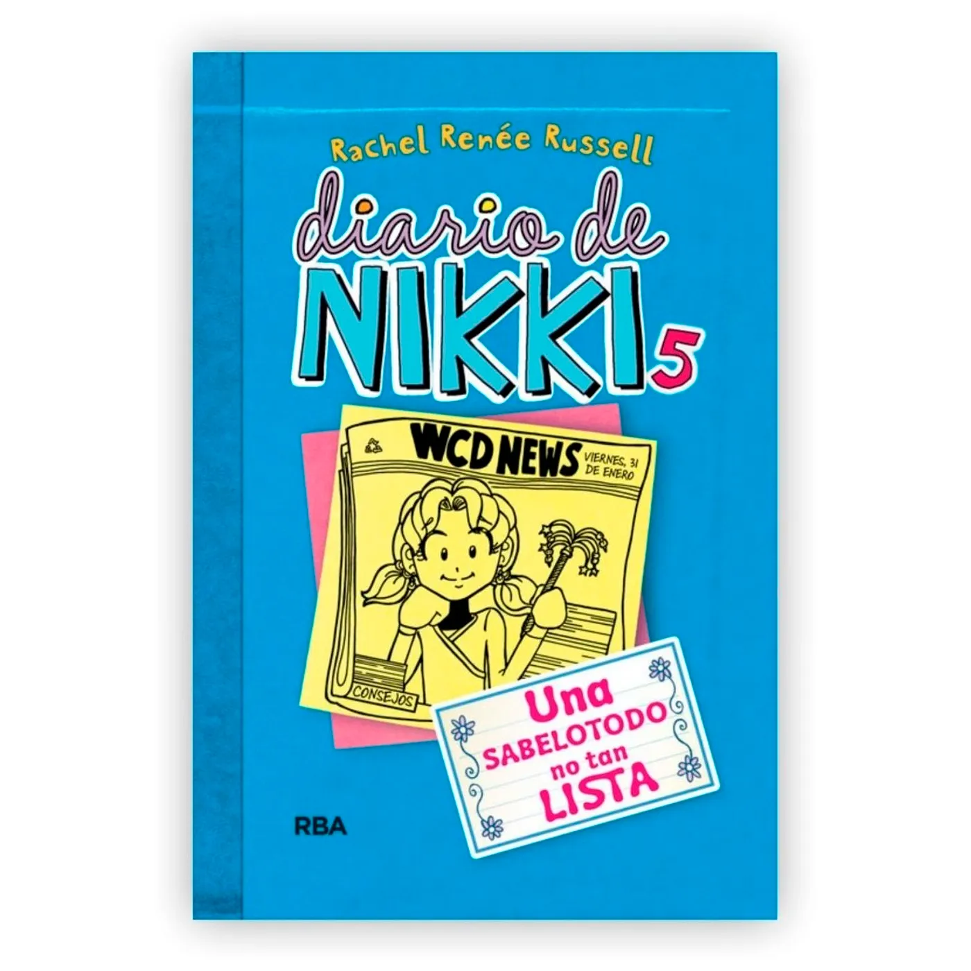 Diario De Nikki 5. Una Sabelotodo No Tan Lista