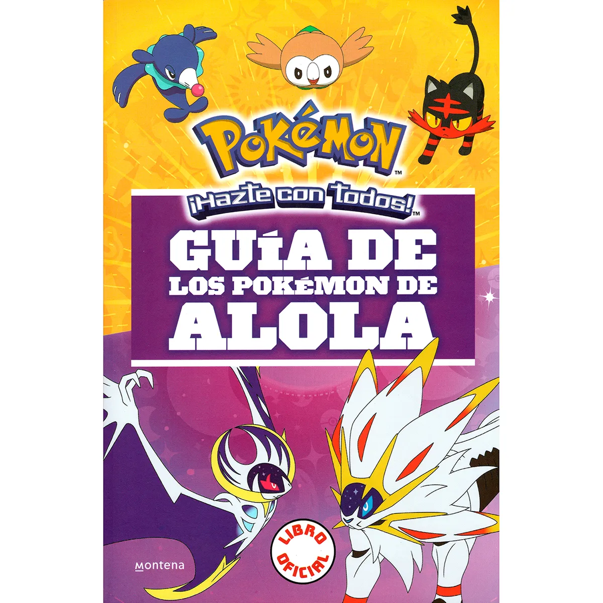 Pokémon. Guía de los Pokémon de Alola