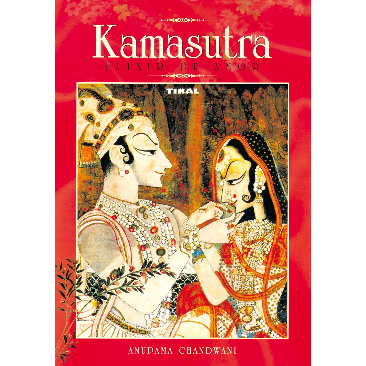 Kamasutra. Elixir De Amor