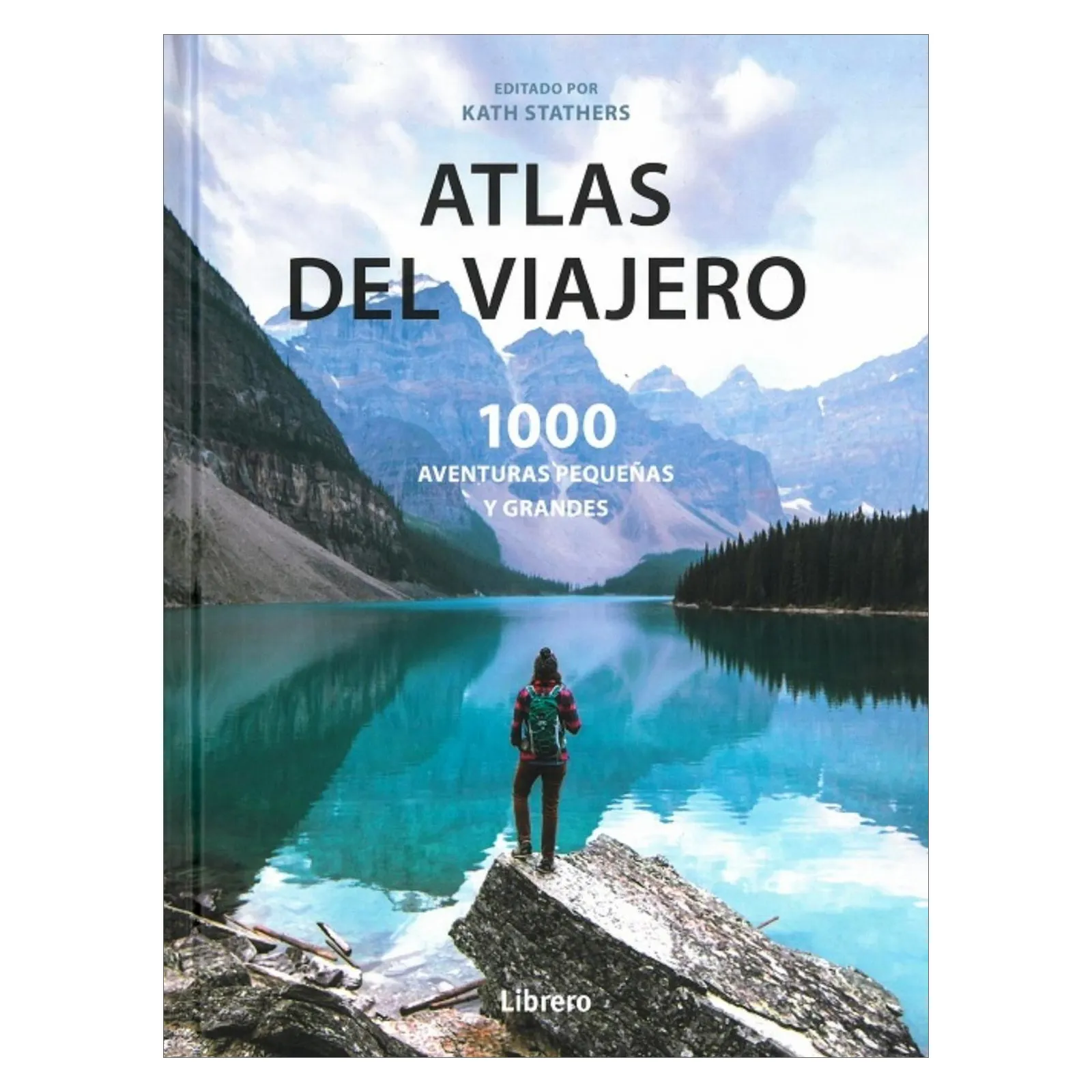 Atlas Del Viajero - 1000 Aventuras Pequeñas Y Grandes