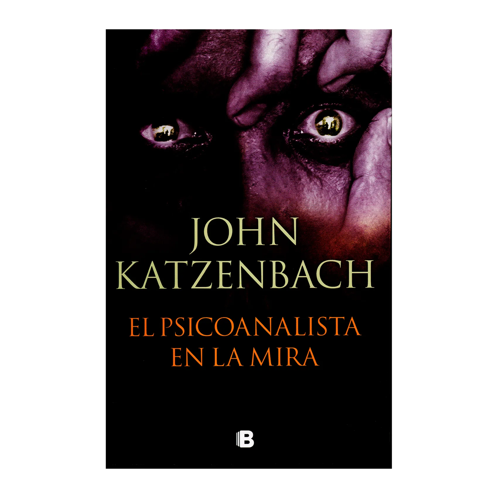 El Psicoanalista En La Mira. John Katzenbach