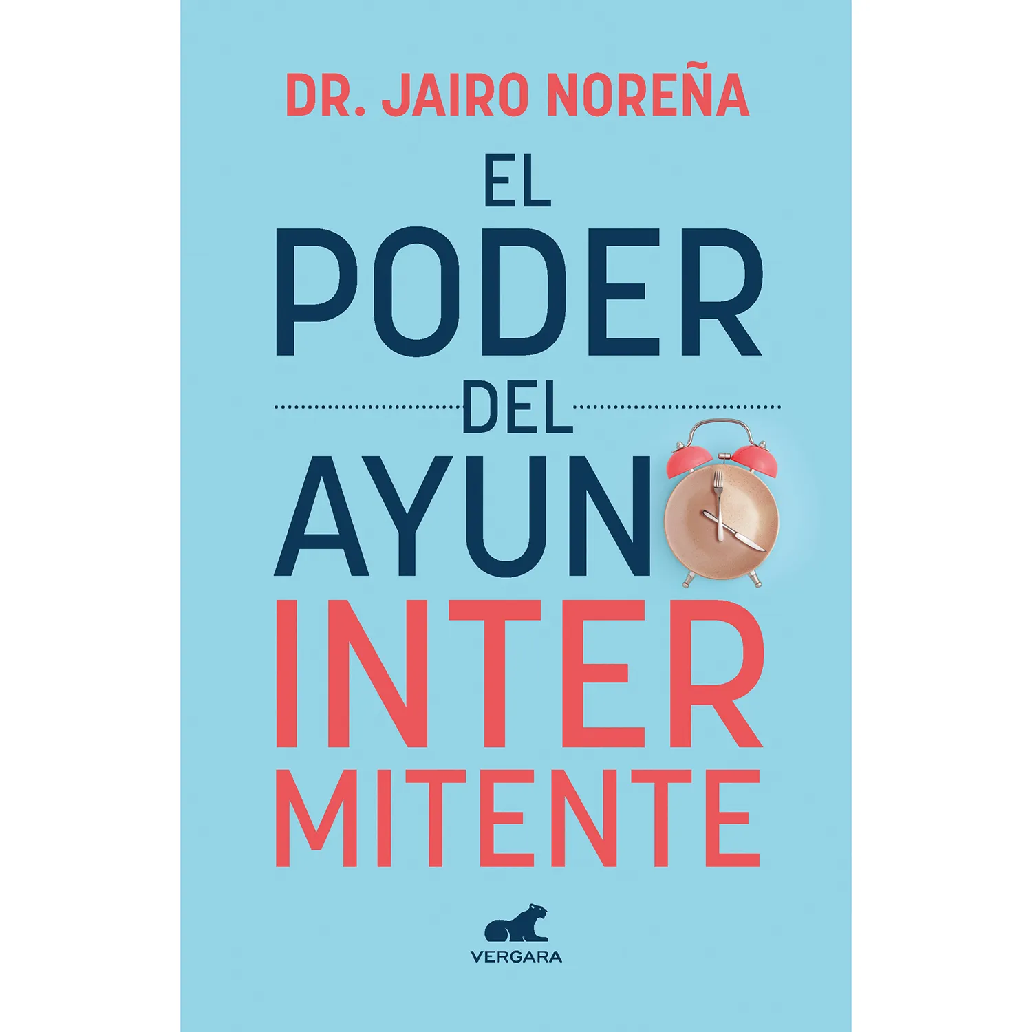 El Poder Del Ayuno Intermitente / Dr. Jairo Noreña