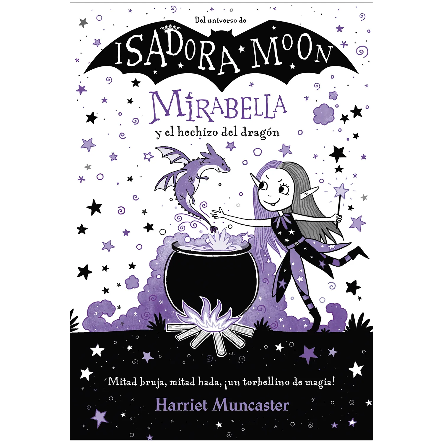 Isadora Moon. Mirabella Y El Hechizo Del Dragón