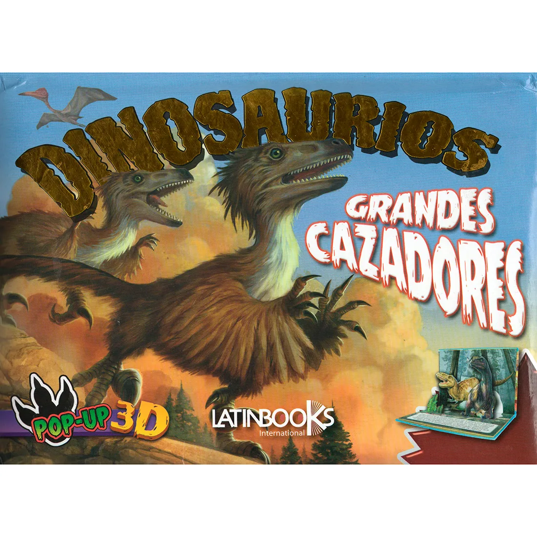 Dinosaurios Pop-up 3d. Grandes Cazadores