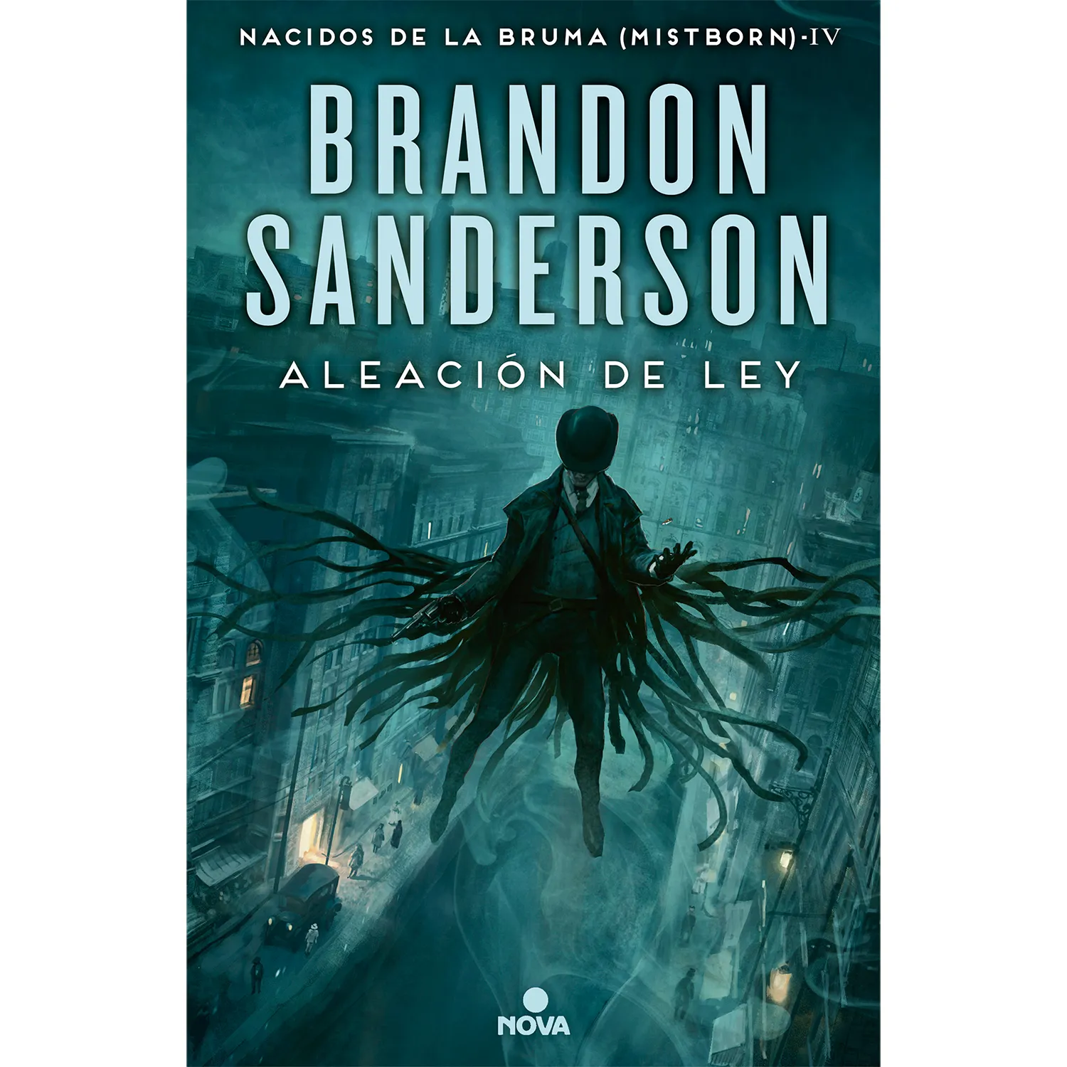 Aleación De Ley. Nacidos De La Bruma 4. Brandon Sanderson