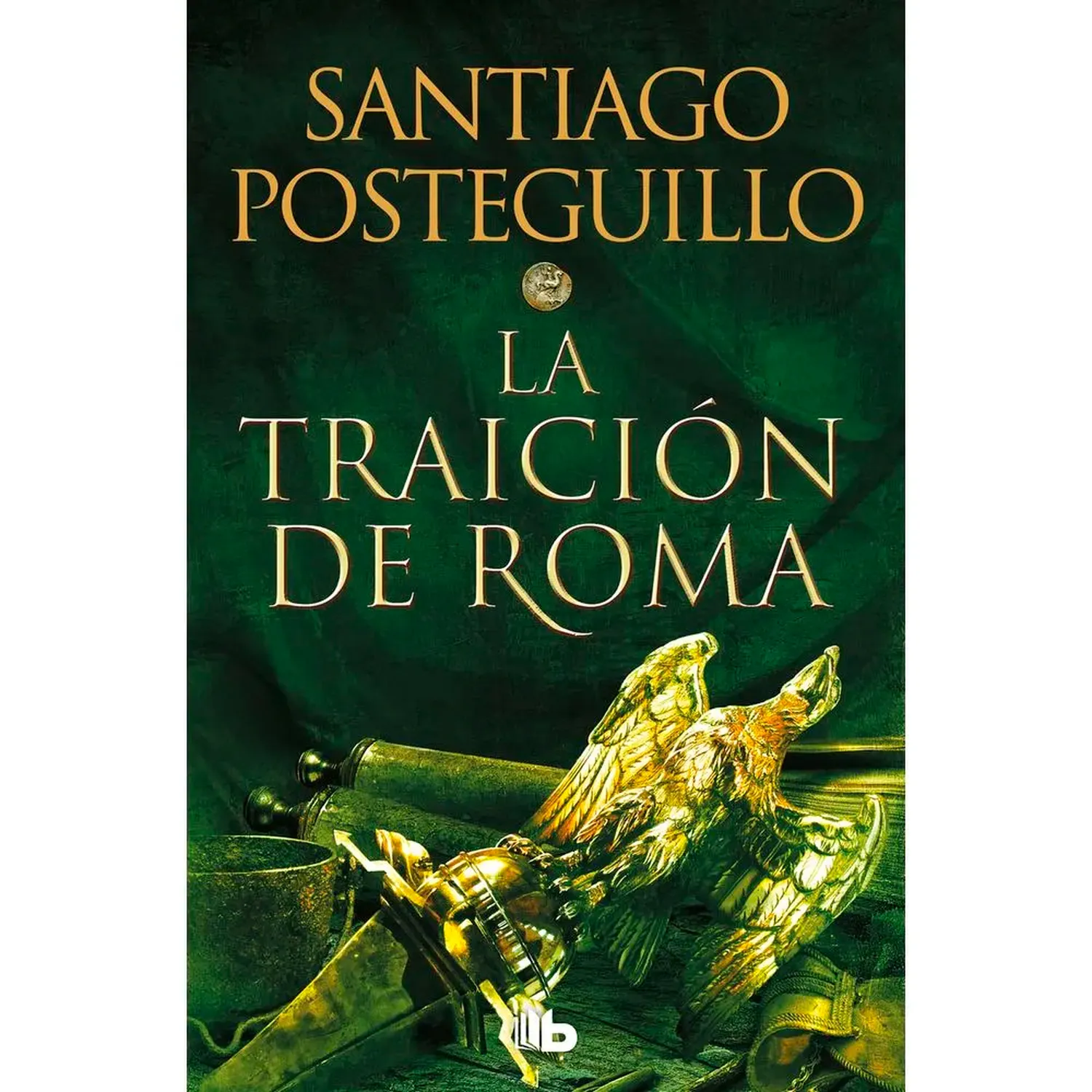 La Traición De Roma. Africanus 3. Santiago Posteguillo