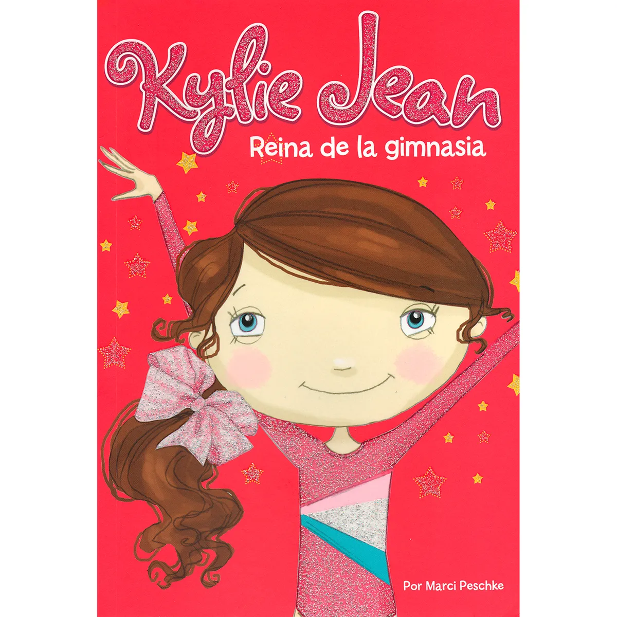 Kylie Jean. Reina De La Gimnasia