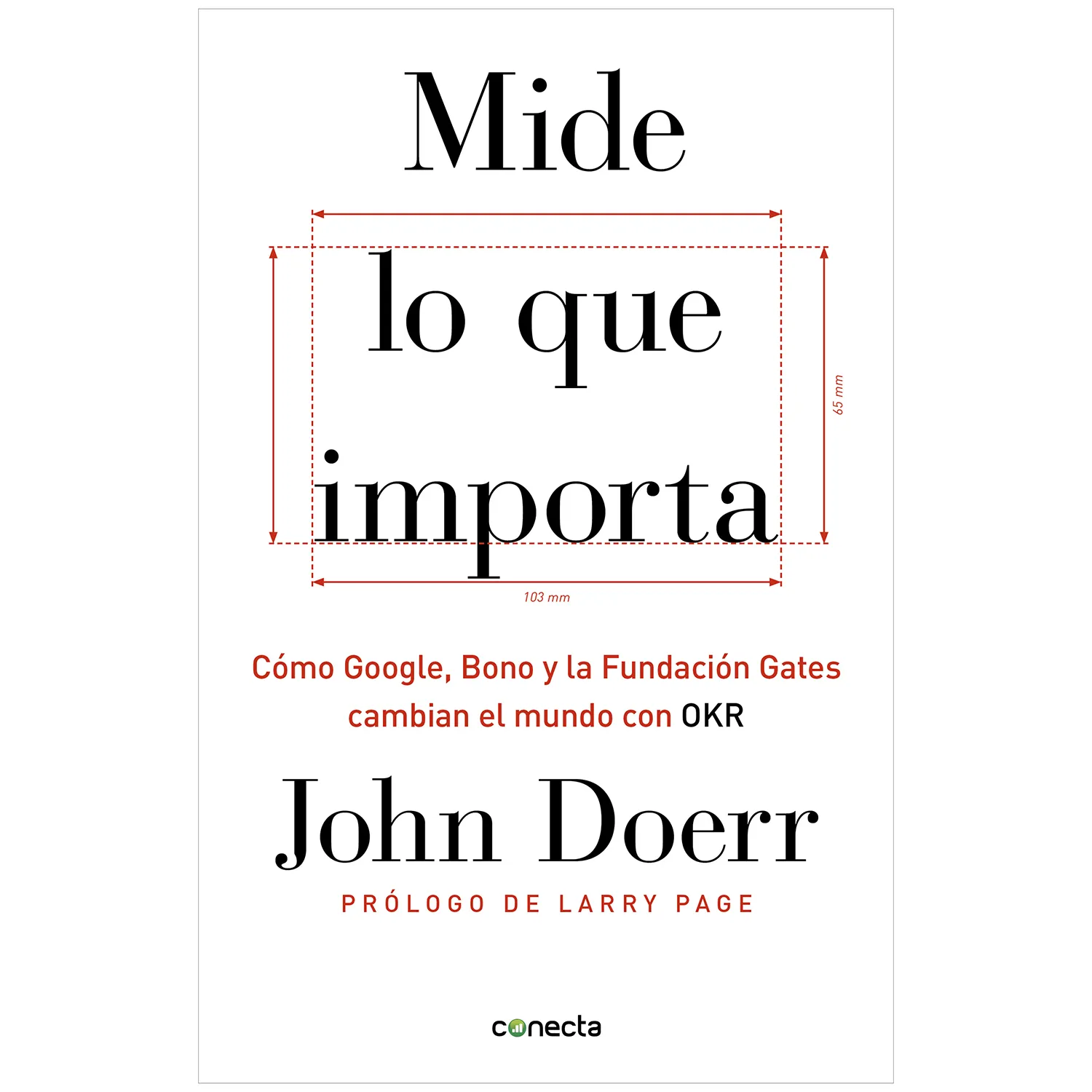 Mide Lo Que Importa / John Doerr