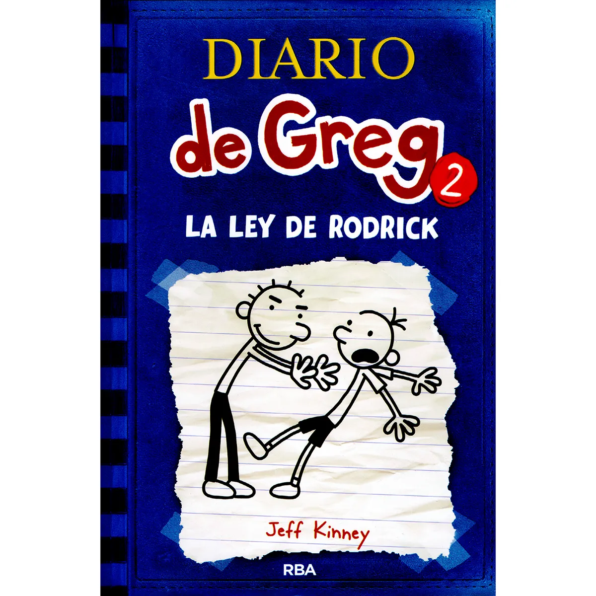 Diario De Greg 2: La Ley De Rodrick. Jeff Kinney