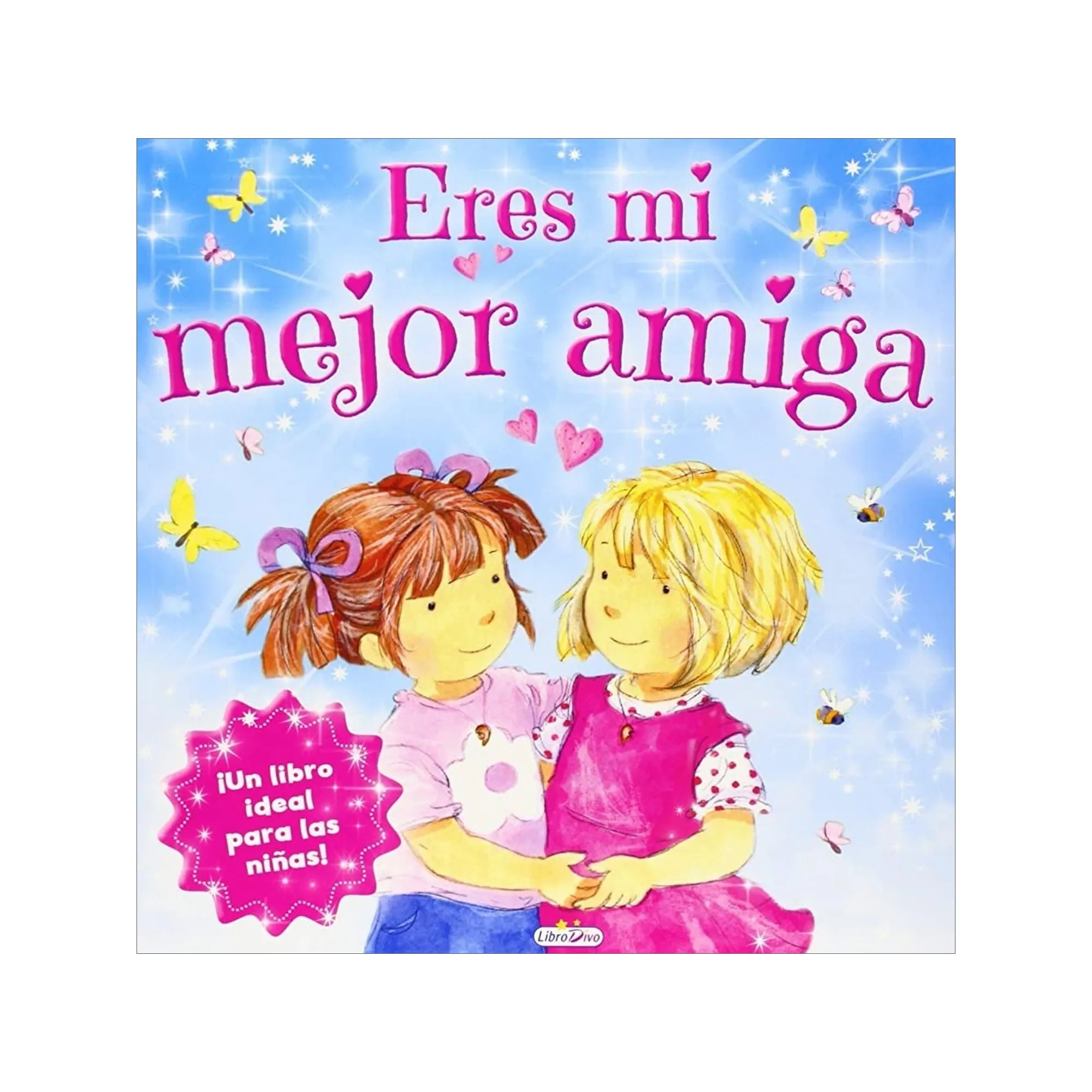 Eres Mi Mejor Amiga. Libro Ideal Para Las Niñas!