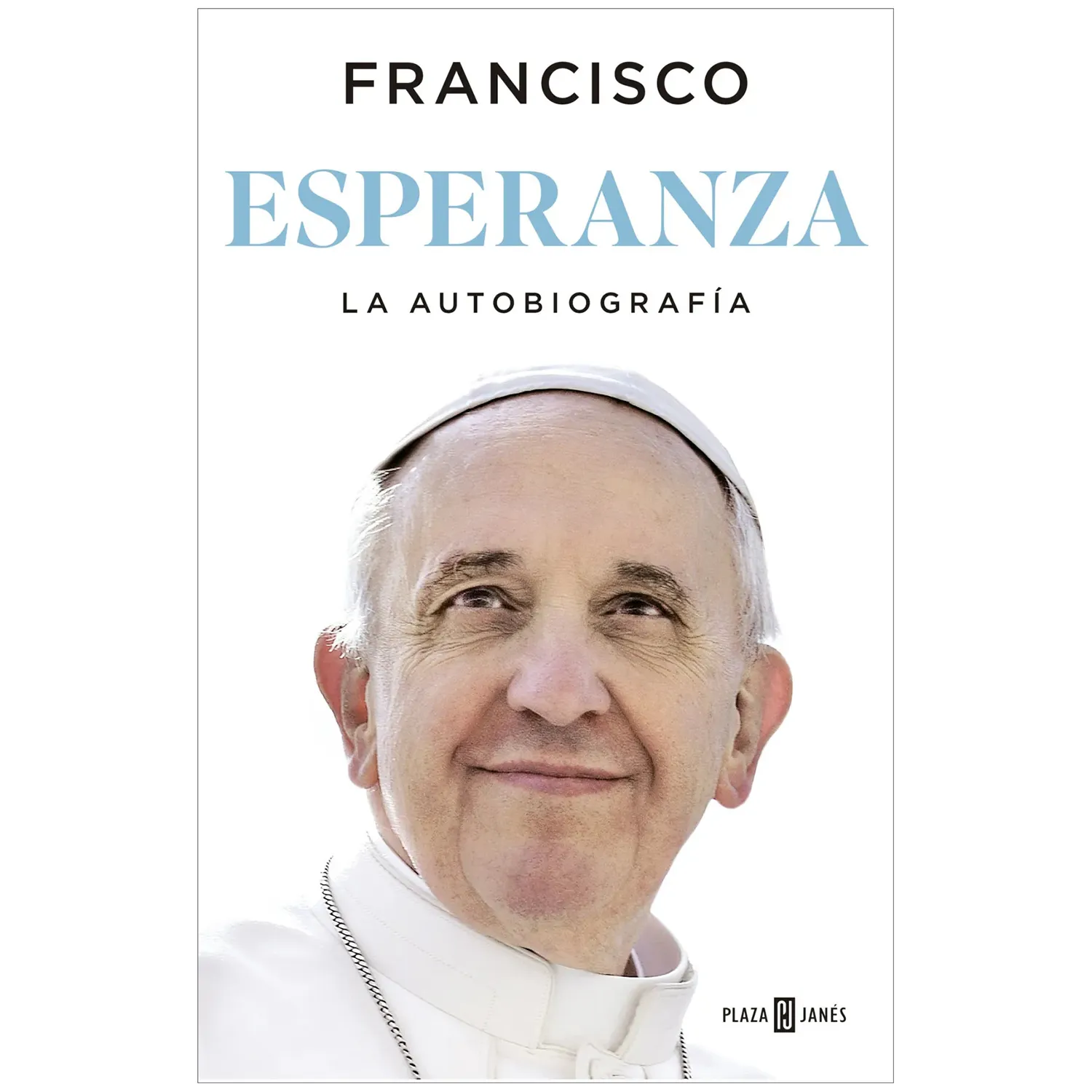 Esperanza. La Autobiografía. Papa Francisco