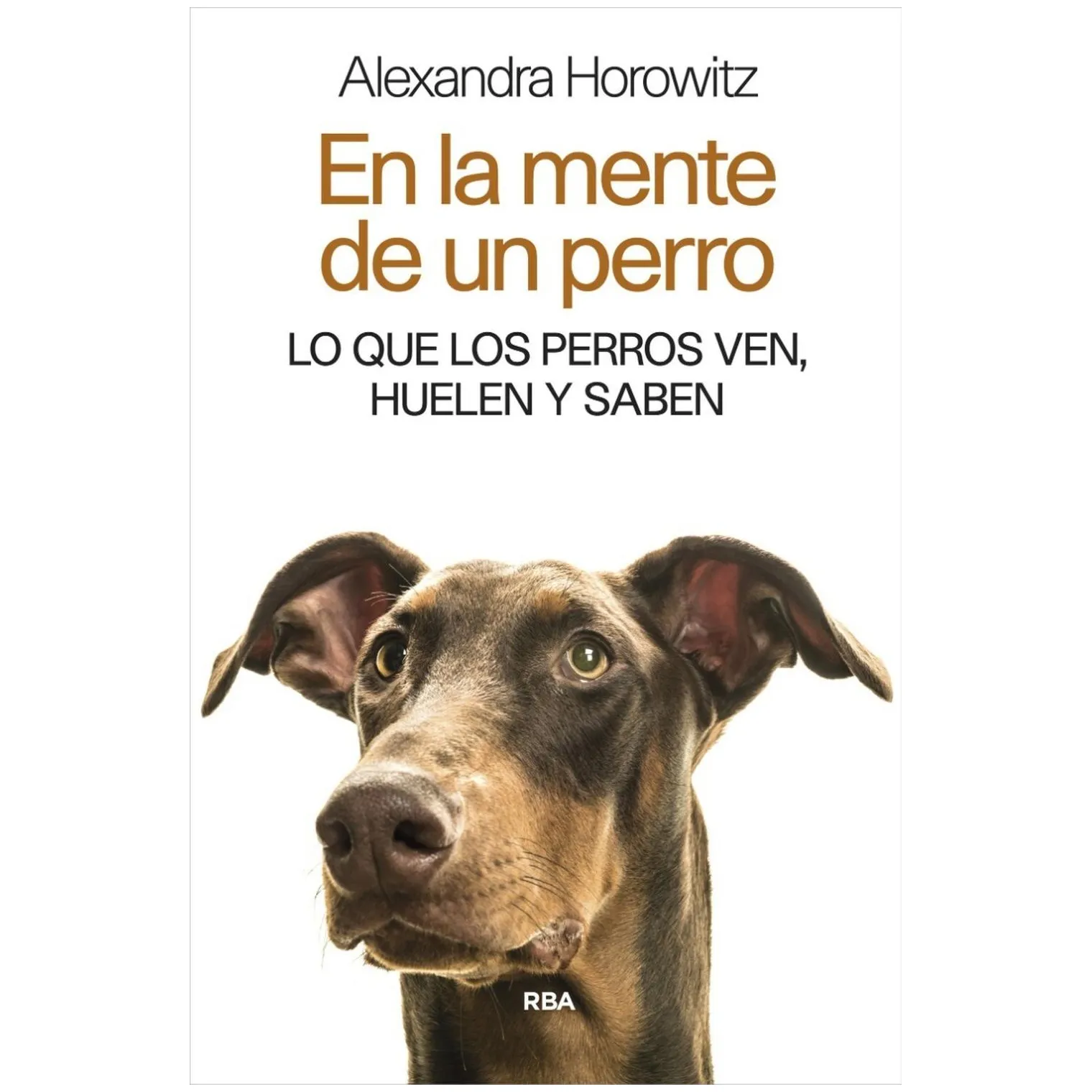 En La Mente De Un Perro / Alexandra Horowitz