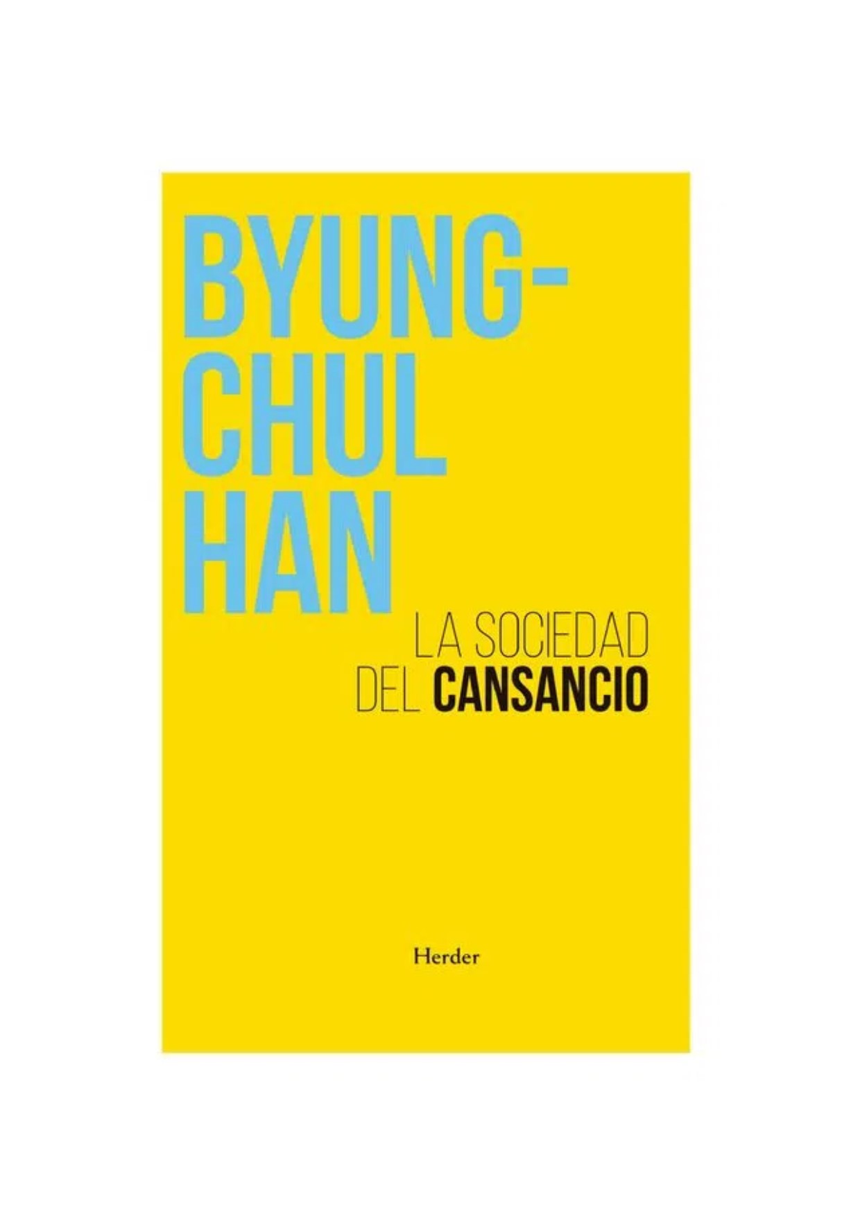 La Sociedad Del Cansancio - Byung Chul Han